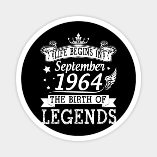 Life Begins In September 1964 The Birth Of Legends Happy Birthday 56 Years Old To Me You Magnet